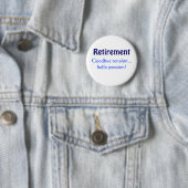 Ruhestand, Auf Wiedersehen Spannungs… hallo Button (Beispiel)