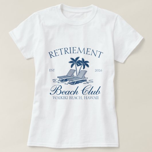 Ruhestand Beach Club T-Shirt (Design vorne)