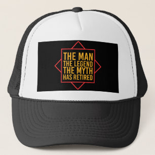 Ruhestand Der Mann der Mythos Die Legende ist in R Truckerkappe