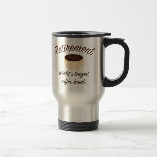 Ruhestand: Die längste Kaffeepause der Welt Reisebecher (Rechts)