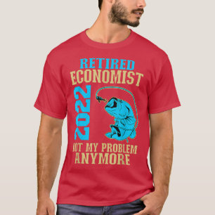 Ruhestand Economist 2022 Ruhestand bei der Fischer T-Shirt