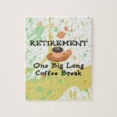 Ruhestand - eine große lange Kaffeepause Puzzle (Vertikal)