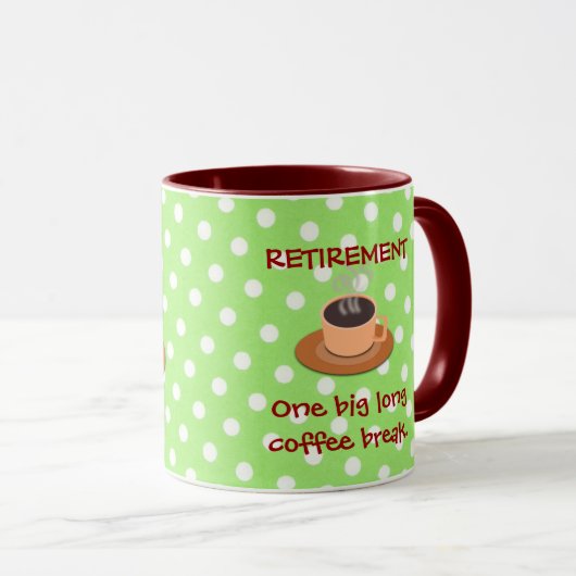 RUHESTAND: Eine große, lange Kaffeepause Tasse (VorderseiteRechts)