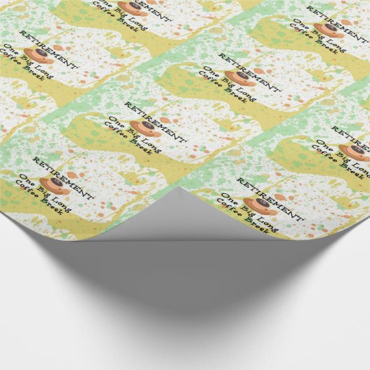 Ruhestand - eine lange Kaffeepause Geschenkpapier (Ecke)