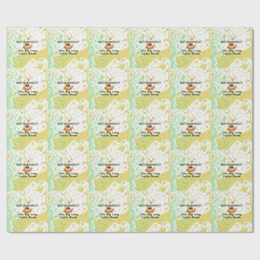 Ruhestand - eine lange Kaffeepause Geschenkpapier (Flach)