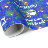 Ruhestand - eine lange Teebauer Geschenkpapier (Rolleneckpunkt)