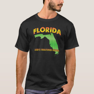 Ruhestand Florida Gottes Gewartet Zimmer Alte Leut T-Shirt
