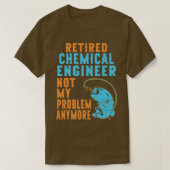 Ruhestand für Chemieingenieure T-Shirt (Design vorne)