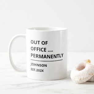 Ruhestand für immer Lustige Pensionierung Kaffeetasse