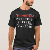 Ruhestand gefördert Vollzeit Retiree Funny T-Shirt (Vorderseite)