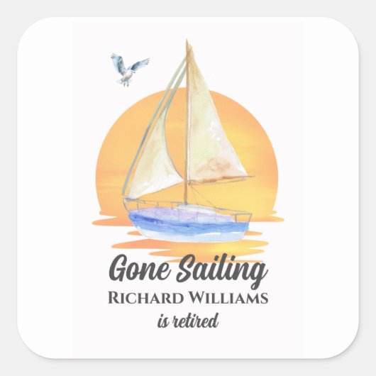 Ruhestand Gone Segelboot Sunset Wasserfarbe Quadratischer Aufkleber (Vorderseite)