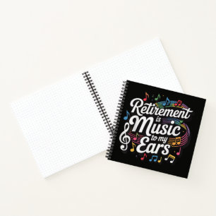 Ruhestand ist Musik für meine Ohren Notizblock