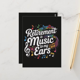Ruhestand ist Musik in meinen Ohren Postkarte
