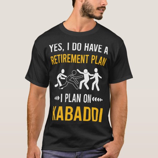 Ruhestand Kabaddi Kabadi T-Shirt (Vorderseite)