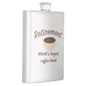 Ruhestand: Längste Kaffeepause der Welt Flachmann (Rechts)