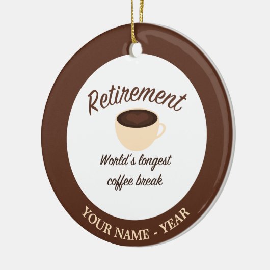 Ruhestand: Längste Kaffeepause der Welt Keramik Ornament (Links)