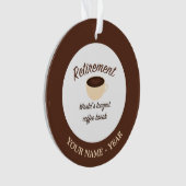 Ruhestand: Längste Kaffeepause der Welt Ornament (Vorderseite)