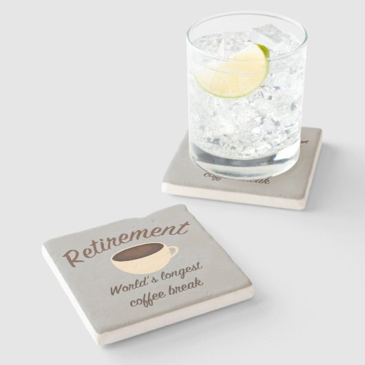 Ruhestand: Längste Kaffeepause der Welt Steinuntersetzer (Seitenansicht)