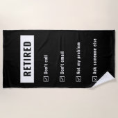 Ruhestand nicht mein Problem Gag Spaß Funny Retire Strandtuch (Vorderseite)
