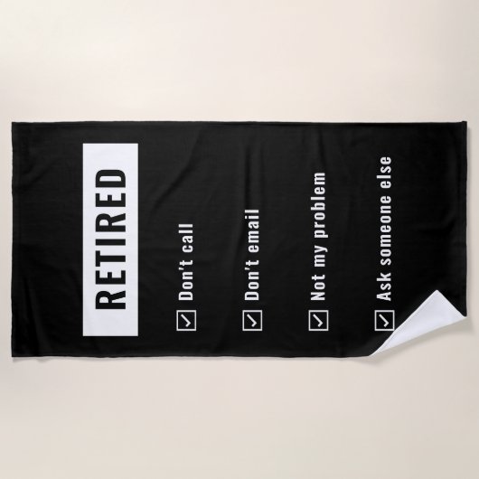 Ruhestand nicht mein Problem Gag Spaß Funny Retire Strandtuch (Vorderseite)