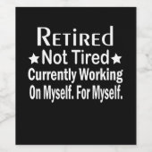 Ruhestand nicht müde lustige Ruhestand Weinetikett (Einzelnes Label)