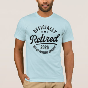 Ruhestand offiziell 2026 Lustiger Ruhestand T-Shirt