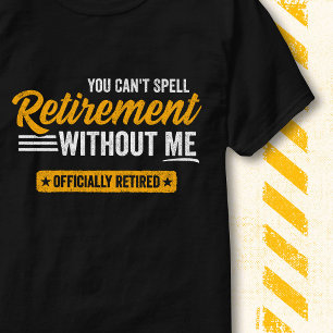 Ruhestand ohne mich Retro Vintage Ruhestand Lustig T-Shirt