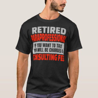 Ruhestand Paraprofessional Funny Retirement Party T-Shirt