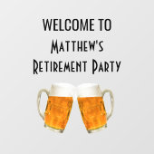 Ruhestand Party Beer Cheer Begrüßungszeichen Fensteraufkleber (Blatt)