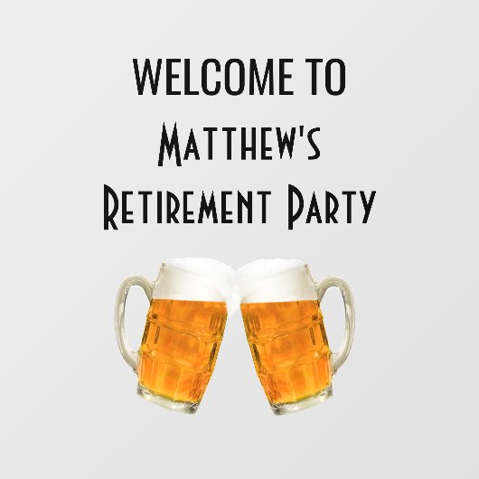 Ruhestand Party Beer Cheer Begrüßungszeichen Fensteraufkleber (Blatt)