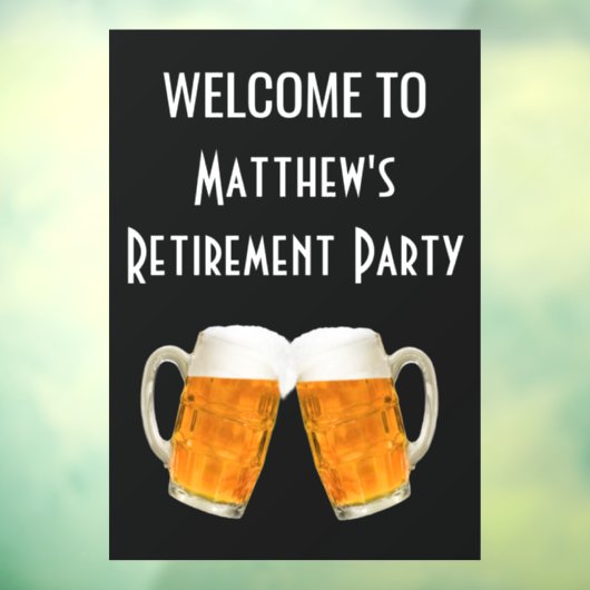 Ruhestand Party Beer Cheer Begrüßungszeichen Fensteraufkleber (Blatt 3)