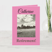 Ruhestand! Positive Wünsche für das Mädchen Karte (Vorderseite)