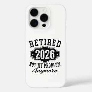 Ruhestand Rentner 2026 Nicht Mehr Mein Problem  iPhone 16 Pro Hülle