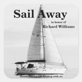 Ruhestand Sail Away Sailboat formell Quadratischer Aufkleber