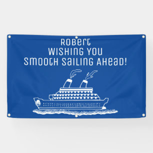 Ruhestand Smooth Sailing Cruise Ship Party Banner
