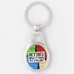 Ruhestand und bereit zum Entspannen, sonnige Pensi Schlüsselanhänger
