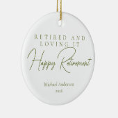 Ruhestand und ich liebe es Geschenk Keramik Ornament (Rechts)