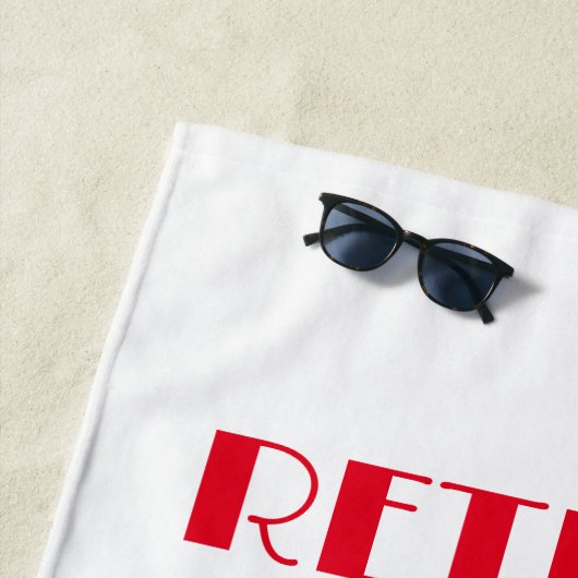 Ruhestand und kostenlos für Ehefrau Strandtuch (Beispiel)