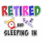 Ruhestand und Schlafen in Aufkleber (Vorderseite)