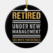 Ruhestand unter der neuen Geschäftsführung Funny R Keramik Ornament (Vorne)