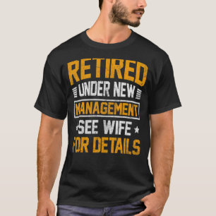 Ruhestand unter neuem Management-Rente Männer Vate T-Shirt