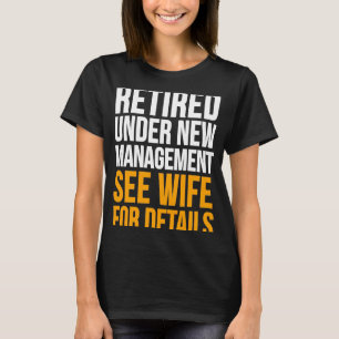 Ruhestand unter neuer Leitung T-Shirt