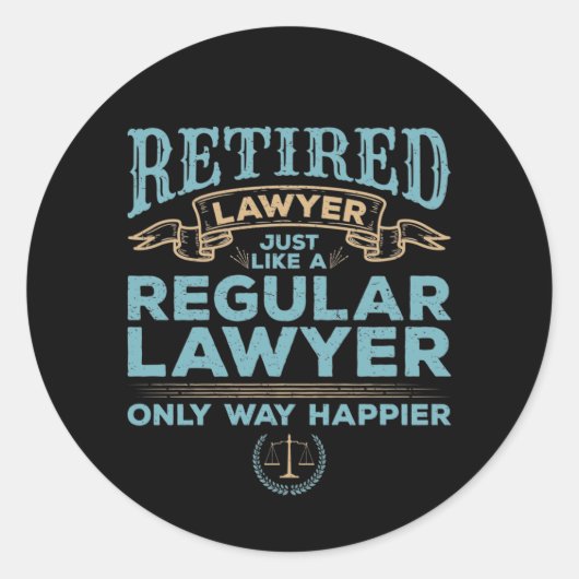 Ruheständiger Anwalt, wie ein regelmäßiger Anwalt Runder Aufkleber (Vorderseite)