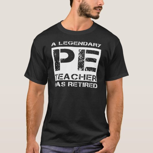 Ruheständiger PE-Lehrer-Ruhestand-Geschenkartikel  T-Shirt (Vorderseite)