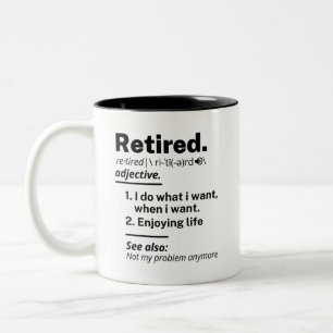 Ruheständiges Definition-Substantiv, Funny Retire Zweifarbige Tasse