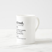 Ruheständiges Definition-Substantiv, Funny Retirem Porzellantasse (Vorderseite Rechts)