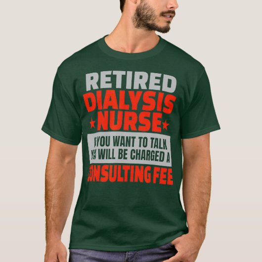 Ruheständiges Dialyse Nurse Funny Retirement Party T-Shirt (Vorderseite)