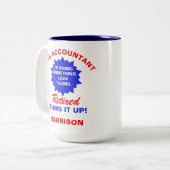 Ruheständischer Buchhalter Funny Retirement Sprich Zweifarbige Tasse (Vorderseite Links)
