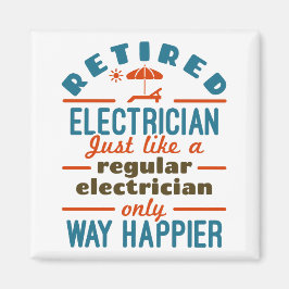 Ruheständischer Electric Funny Retirement Way Happ Magnet