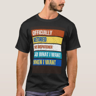 Ruheständler Feuerwehrdispatcher Ruhestand  Ruhest T-Shirt